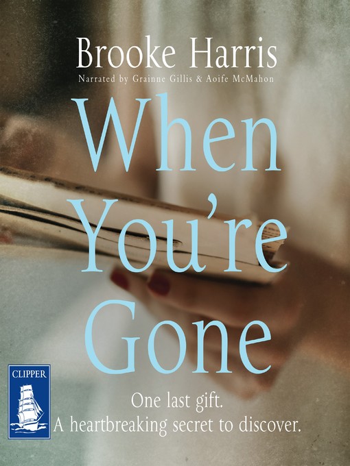 Title details for When You're Gone by Brooke Harris - Wait list